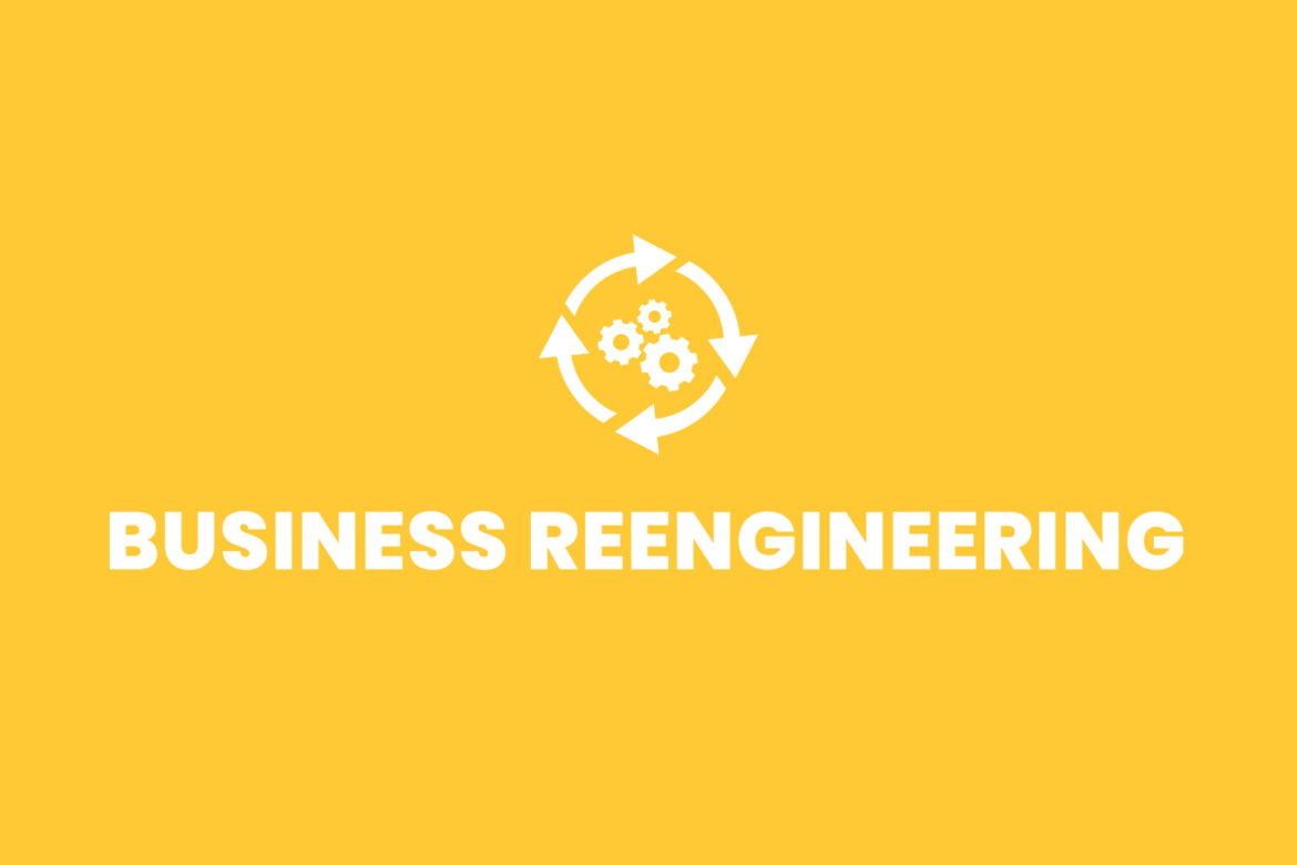 1.-Business-Reengineering-3-1170x780
